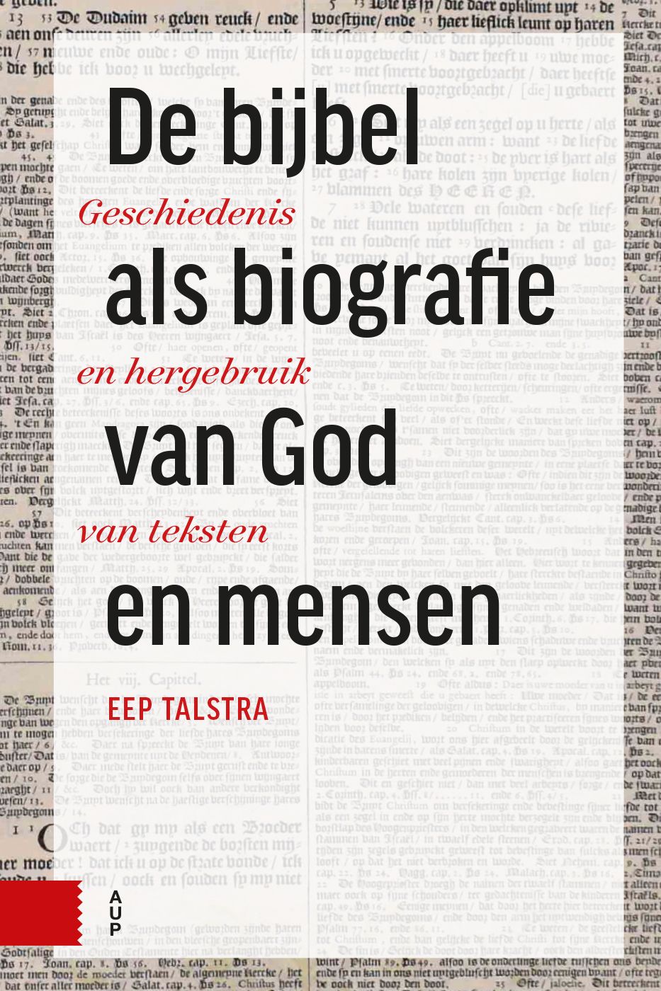 De bijbel als biografie van God en mensen