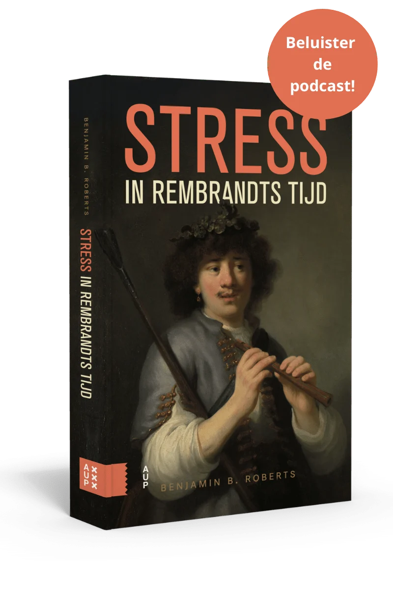 Stress in Rembrandts tijd